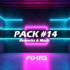 PACK #14 - AXIS MARTINEZ