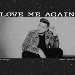 John Newman - Love Me Again (WESH REMIX)[FREE DOWNLOAD]
