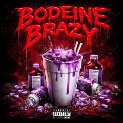 Bodeine Brazy  Remastered 2023 (Prod.Aliver)