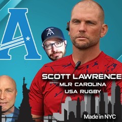 MLR Weekly: USA & MLR Anthem Overseer Scott Lawrence, Change Agent Lewis. McCarthy, Fitzpatrick, Ray