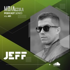 MDAccula Podcast Series vol#91 - Jeff