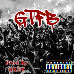 BIG $PILL - GTFB (PROD. GREY)