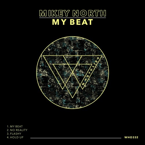 Mikey North - My Beat [WHO332]