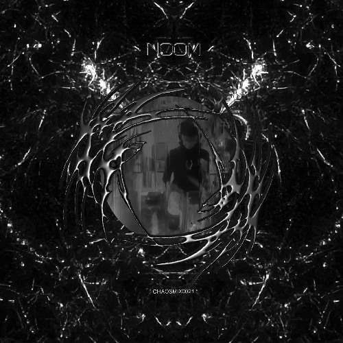 CHAOSMIX021 - NOOM {Live}
