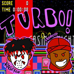 TURBO!!(ft.RAGE4KXII)