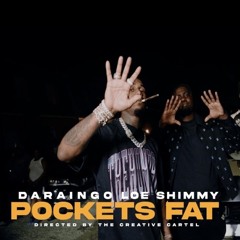 DaRainGo & Loe Shimmy ~ Pockets Fat