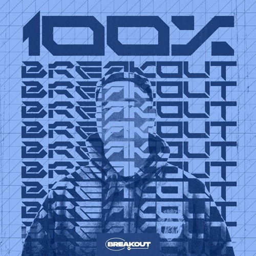 100% BREAKOUT VOLUME 1 (TRACKLIST UNLOCKED)