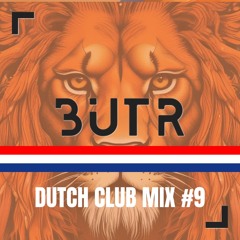 Dutch Club Mix #9 - BUTR