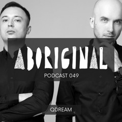 Aboriginal Podcast 049: QDream