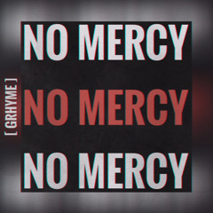 No Mercy