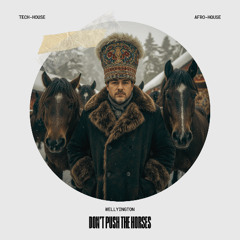 Don't Push the Horses