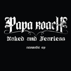 Papa Roach - Lifeline (Acoustic Version)