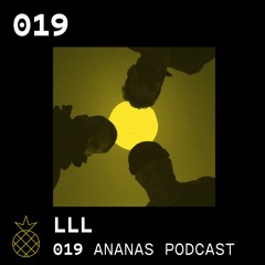 ANANAS Podcast | 019 | LLL