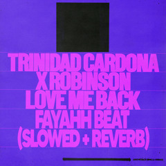 Love Me Back (Fayahh Beat) (Slowed + Reverb) [feat. Slowed Radio]