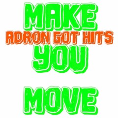 Make You Move