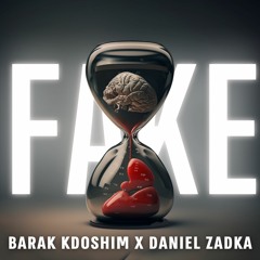 Daniel Zadka X BARAK - Fake