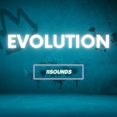 11Sounds - EVOLUTION (Producer Royale: Round 1)