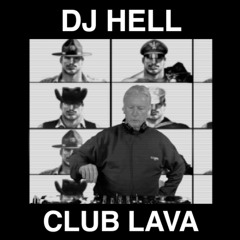 DJ HELL - CLUB LAVA x STREAM (MEXICO)