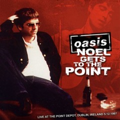 Oasis - The Girl In A Dirty Shirt -  The Point Depot; Dublin 5th December 1997 [johnky FM MASTER]