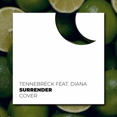 Tennebreck Feat. Diana - Surrender (Cover) (Extended)