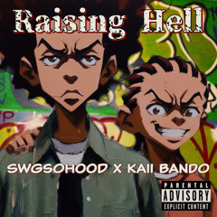 Raising Hell ft. Kaii Bando