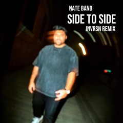 NATE BAND SIDE TO SIDE - INVRSN REMIX