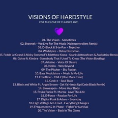 VISIONS OF HARDSTYLE I FOR THE LOVE OF CLASSICS #001