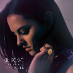 Come My Way (feat. Khalil)
