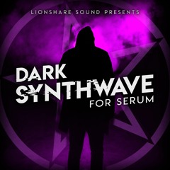 Dark Synthwave For Serum - FREE Presets