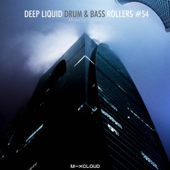 Deep Liquid Drum & Bass Rollers #54