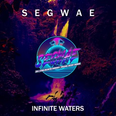 SEGWAE (Sim C, ether.UNLIMITED & Germoney)- INFINITE WATERS