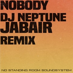 Nobody - DJ Neptune (Jabair Remix)