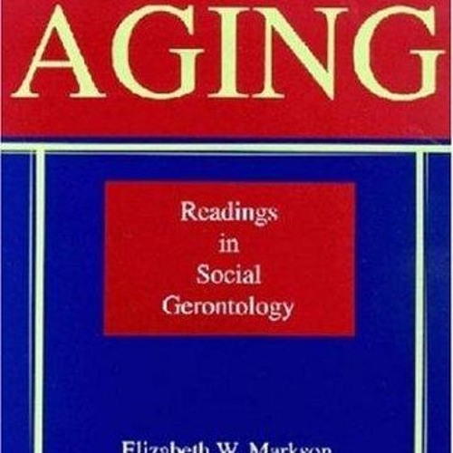 free read✔ Intersections of Aging: Readings in Social Gerontology