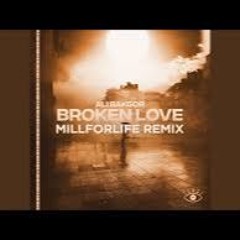 Broken Love - millforlife