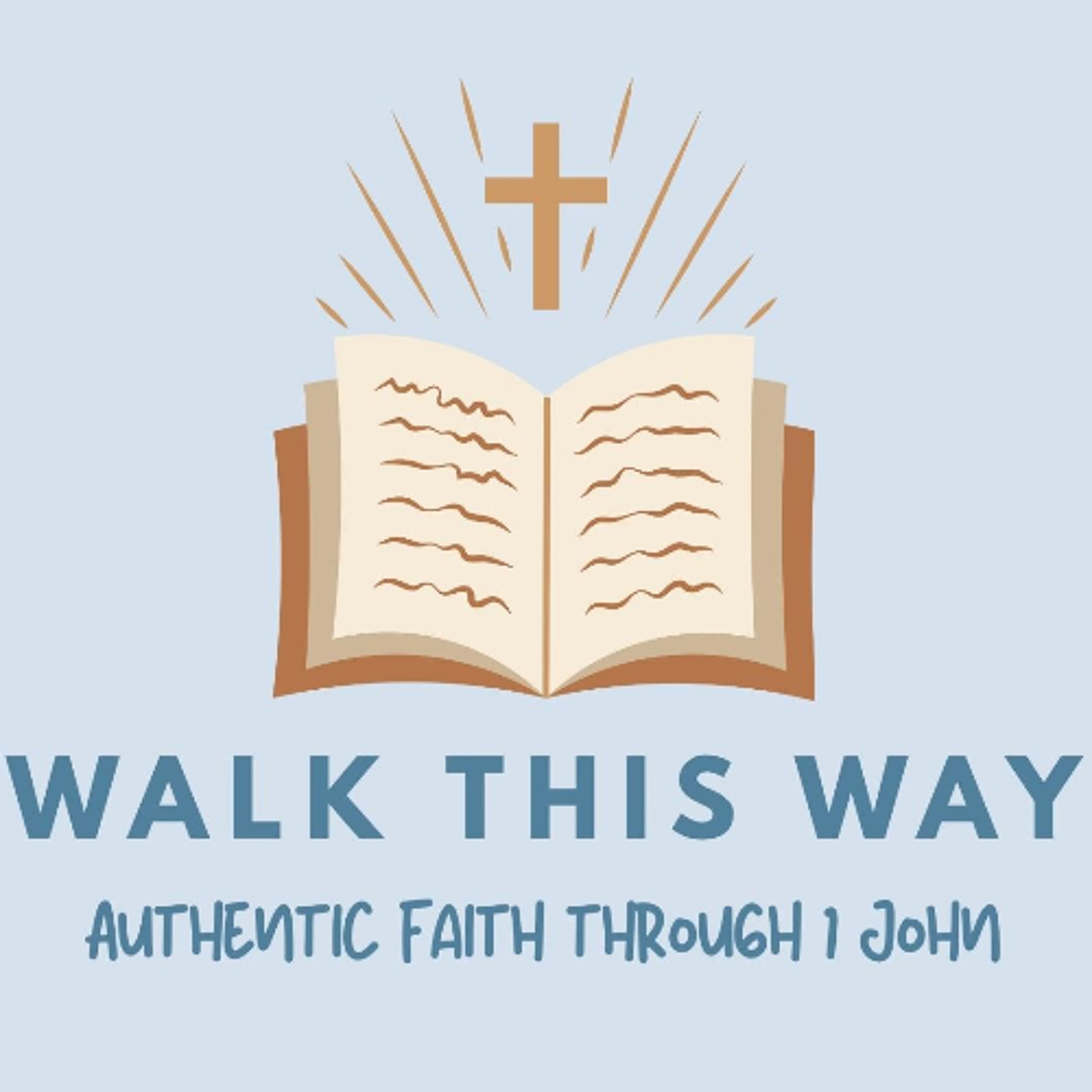 11.18.25 - Walk This Way - 1 John 5