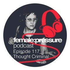 f:p podcast episode 117_Thought Criminal