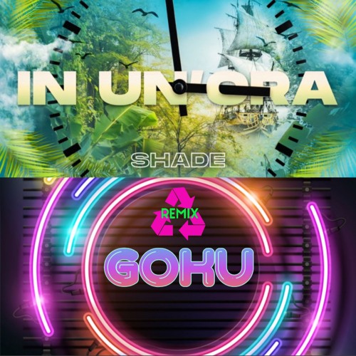 Shade - In un'ora (Goku Remix)