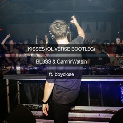 KISSES (OLIVERSE BOOTLEG)