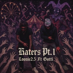 Haterz Pt 1 ft 35Gotti