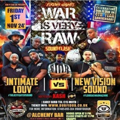 Intimate Louv vs New Vision 11/24 (War is Very Raw)