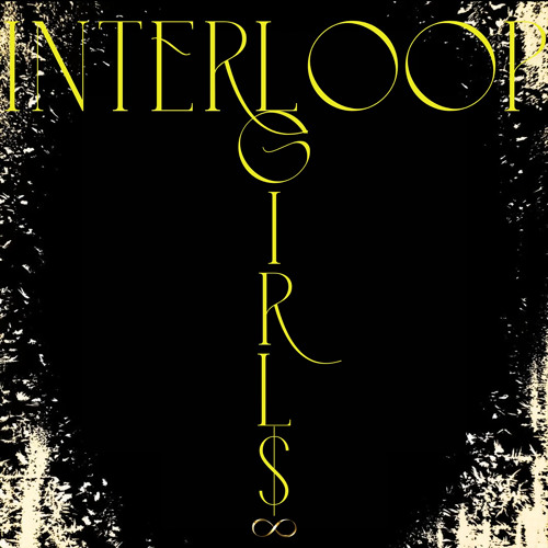 Girls - Interloop (Extended Mix)