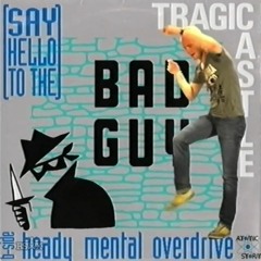 Tragic Castle (Soulwax?) - Say Hello To The Bad Guy