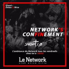 Network's Confinement #02 - Snight B (Guest Delax & Nico Sax)