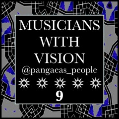 MUSICIANS WITH VISION ON SOUNDCLOUD 9 @pangaeas_people