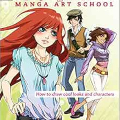 Access KINDLE 🖊️ Shojo Fashion Manga Art School: How to Draw Cool Looks and Characte