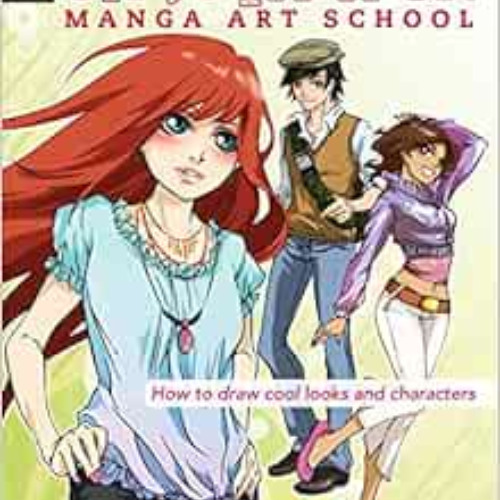 FREE EPUB 📤 Shojo Fashion Manga Art School: How to Draw Cool Looks and Characters by