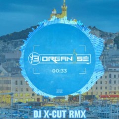 🔊🔥 Bande Organisée - ReMiX DJ X-CUT - 2023 🔥