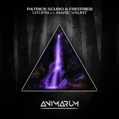 Patrick Scuro & FreiTrieb Feat. Marie Vaunt - Utopia