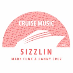 Mark Funk, Danny Cruz - Sizzlin (Radio Edit) [CMS452]