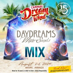 DAYDREAMS MIXTAPE - DREAM WKND 2024